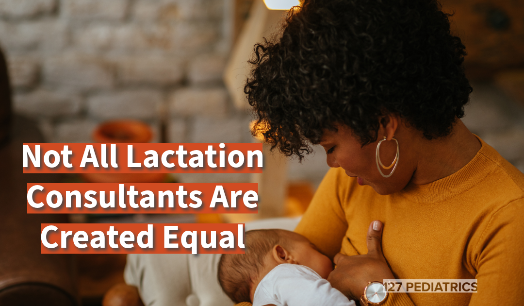 not all lactation consultants are created equal