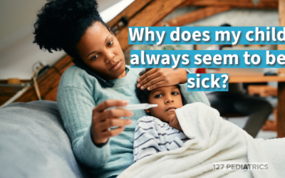 Why does my child always seem to be sick?