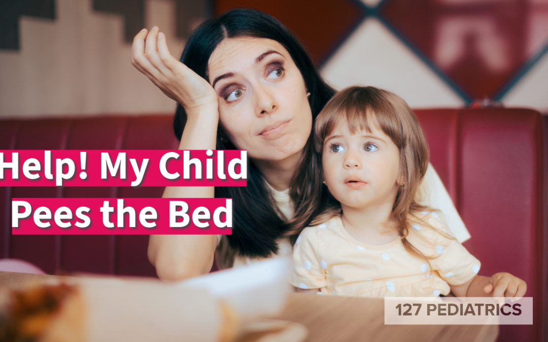 Help! My Child Pees the Bed