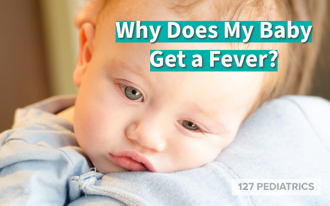 Why does my baby get a fever