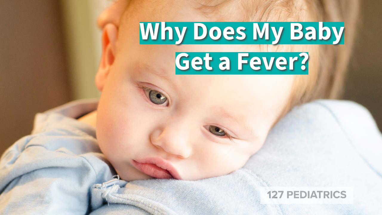 Why Does My Baby Get a Fever