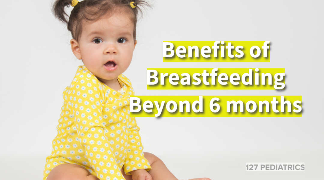 benefits of breastfeeding beyond 6 months