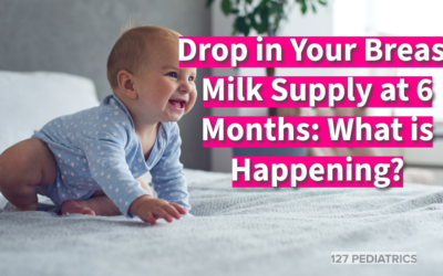 Drop in Your Breast Milk Supply at 6 Months: What is Happening?