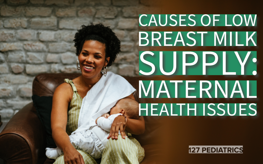 Causes of Low Breast Milk Supply: Maternal Health Issues