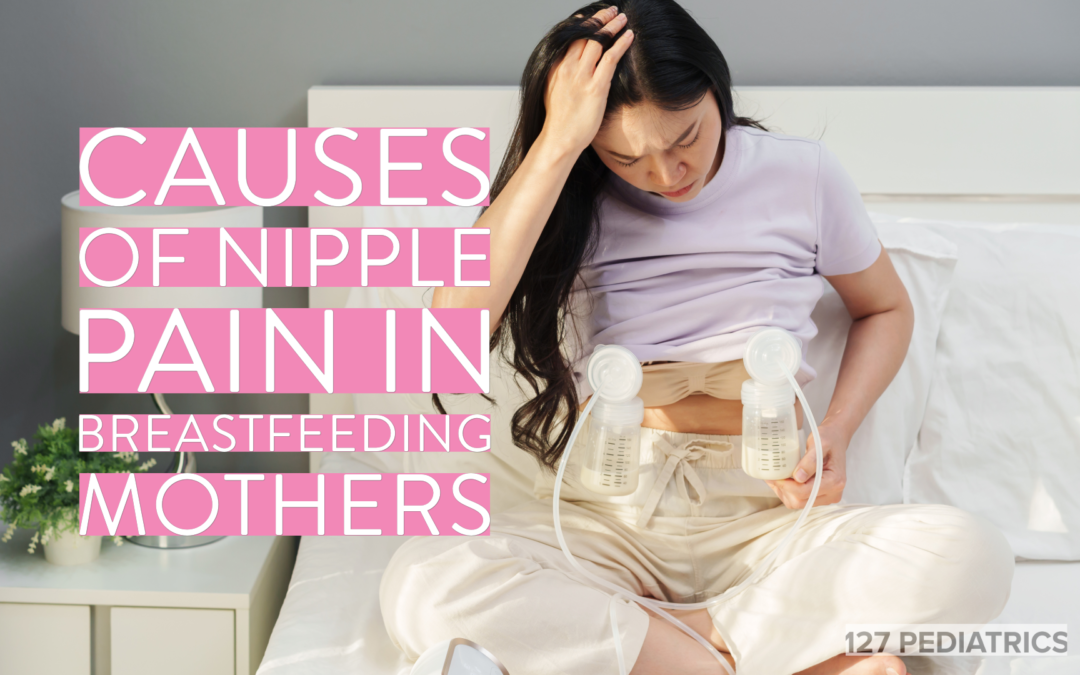 causes of nipple pain in breastfeeding mothers