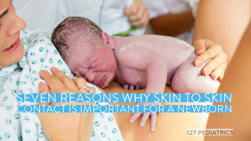 seven reasons why skin to skin contact is important for a newborn 
