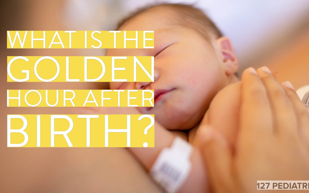 what is the Golden hour after birth